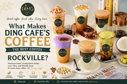 What Makes Ding Cafe’s Coffee the Best Coffee Shop in Rockville?